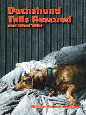 cover image of Dachshund Tails Rescued and Other Tales